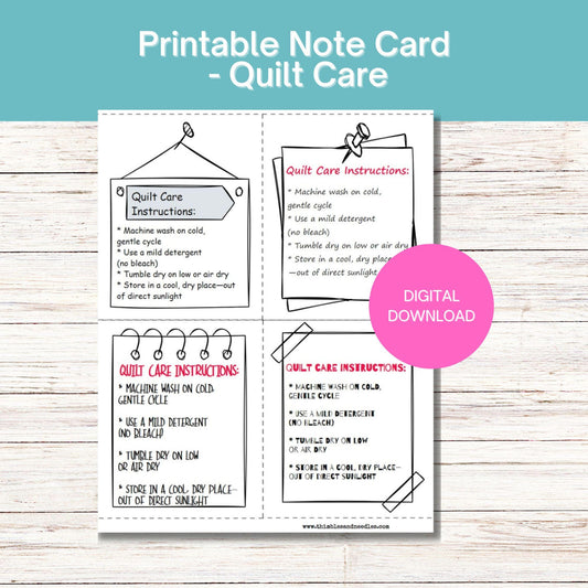 Printable Quilt Care Note Cards – Set of 4 Designs, 4" x 5" Gift Tags PDF