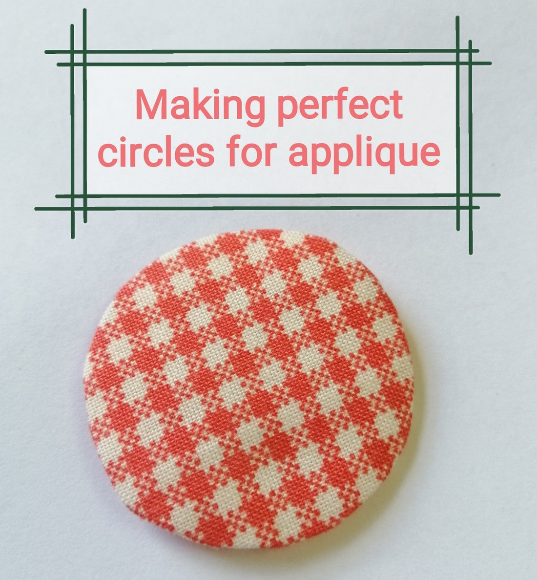 Making Perfect Circles with Karen Kay Buckley Perfect Circles Tutorial