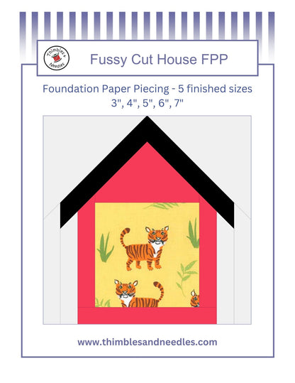 Fussy Cut House Foundation Paper Piecing (FPP) Pattern