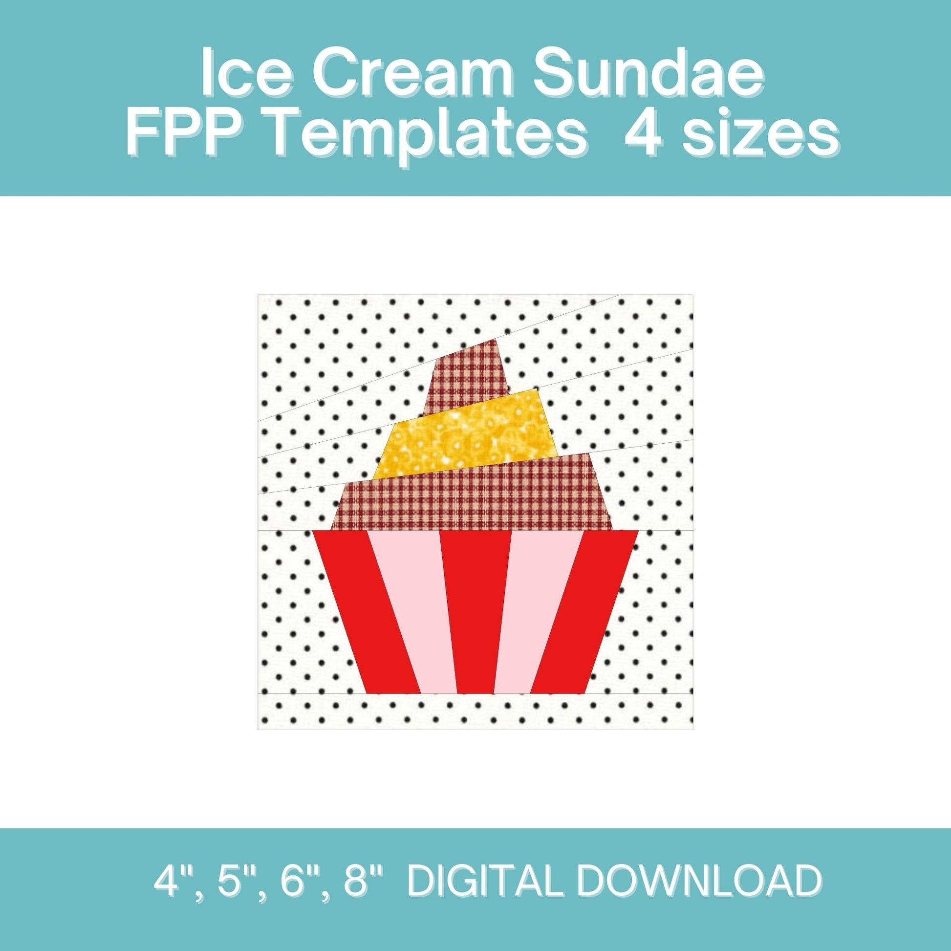 Ice Cream Sundae FPP Foundation Paper Piecing quilt block pattern Digital Download