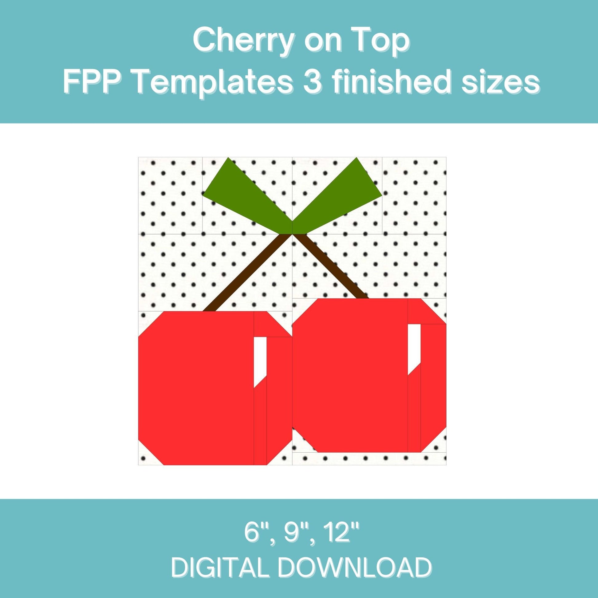 Cherry on Top FPP Foundation Paper Piecing quilt block pattern Digital Download