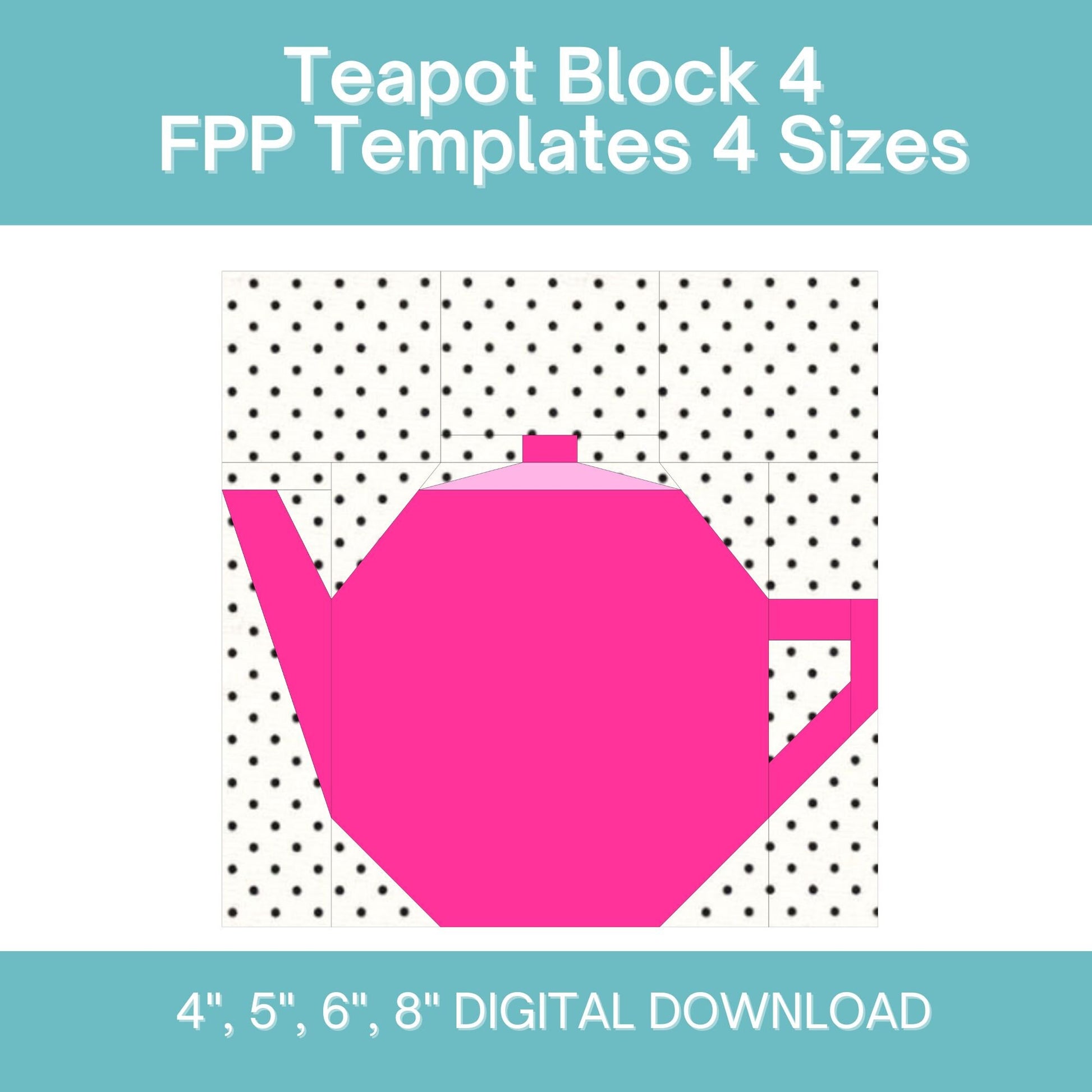 Teapots and Teacups Blocks FPP Foundation Paper Piecing quilt block pattern Digital Download