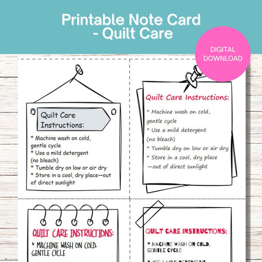 Printable Quilt Care Note Cards – Set of 4 Designs, 4" x 5" Gift Tags PDF